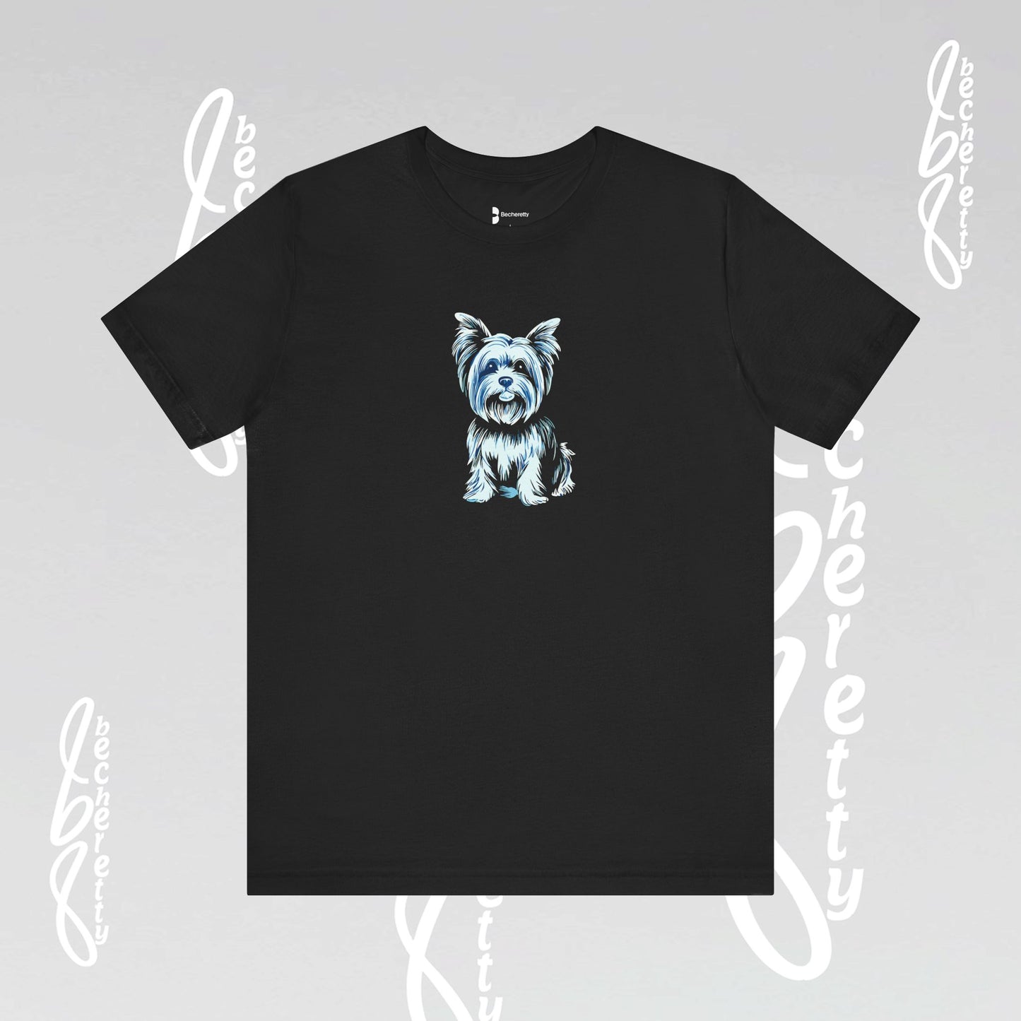 Yorkie Graphic T'Shirt Becheretty - Perfect gift for Pets Lovers - Casual Wear