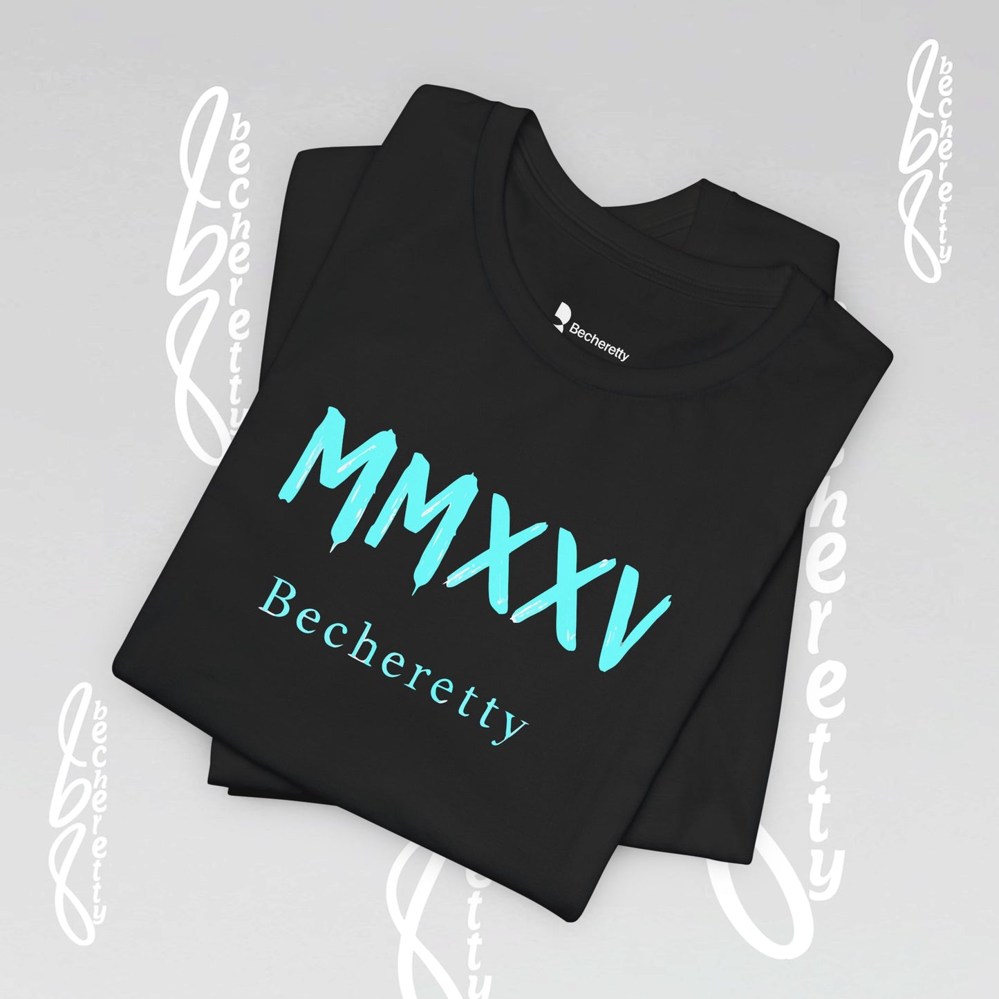 MMXXV Becheretty T-Shirt - Art Graphic Minimalist - Trendy Top, Casual Wear, Artistic Vibe