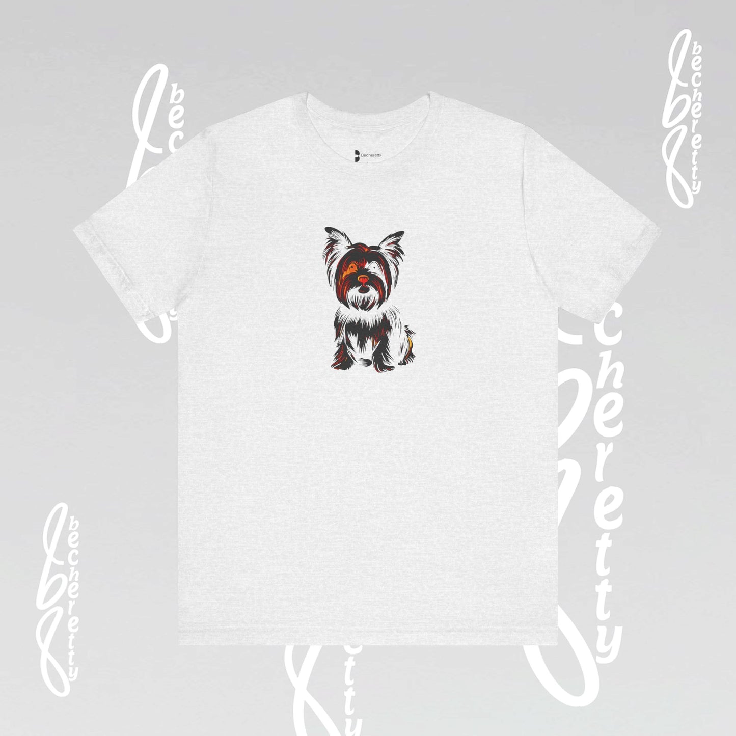 Yorkie Graphic T'Shirt Becheretty - Perfect gift for Pets Lovers - Casual Wear
