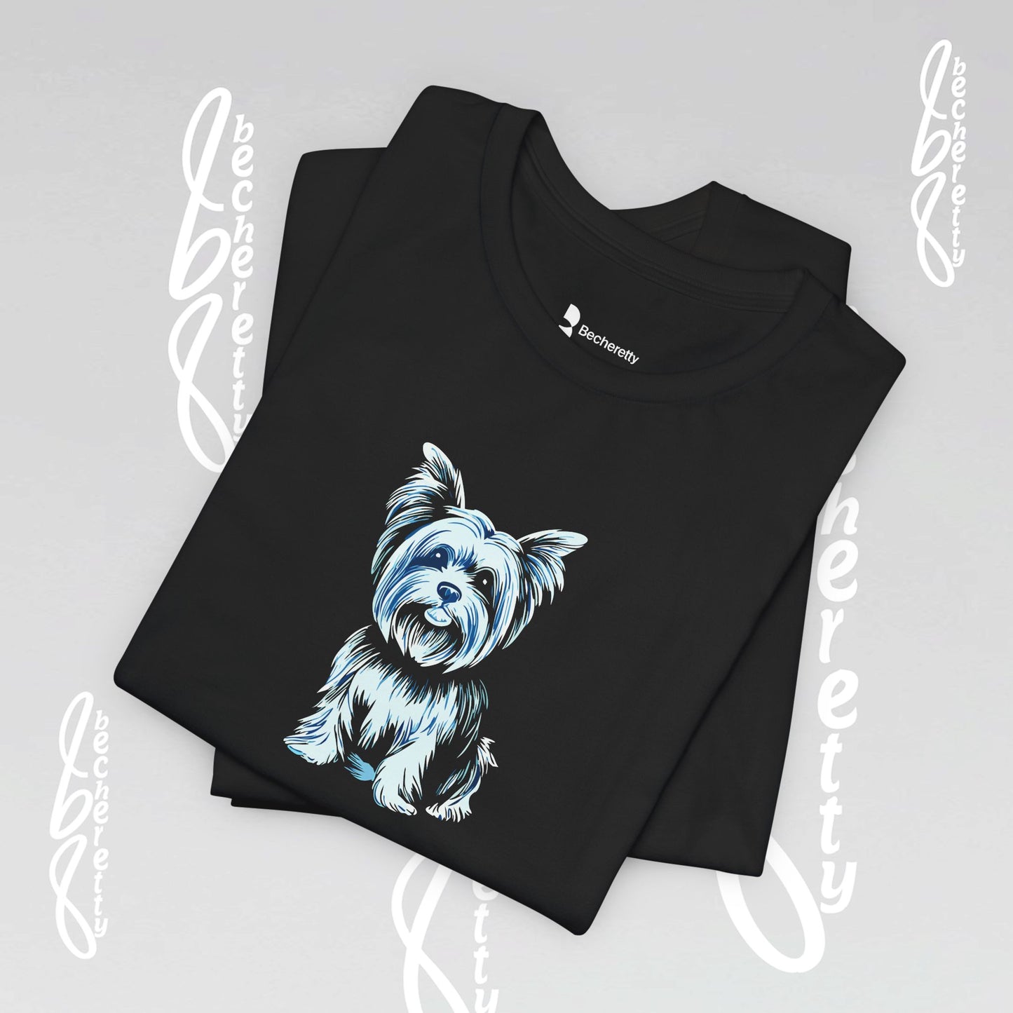 Yorkie Graphic T'Shirt Becheretty - Perfect gift for Pets Lovers - Casual Wear