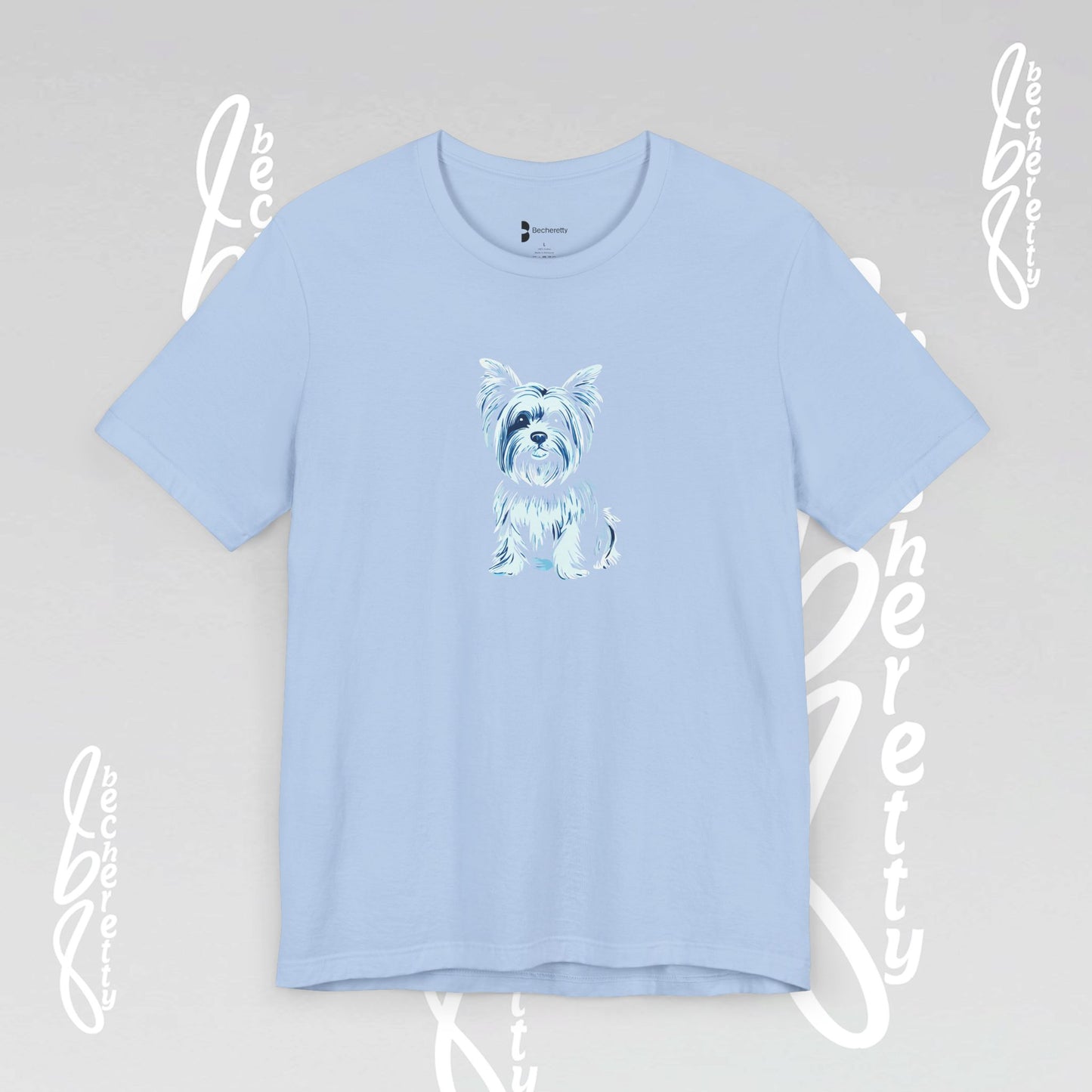 Yorkie Graphic T'Shirt Becheretty - Perfect gift for Pets Lovers - Casual Wear