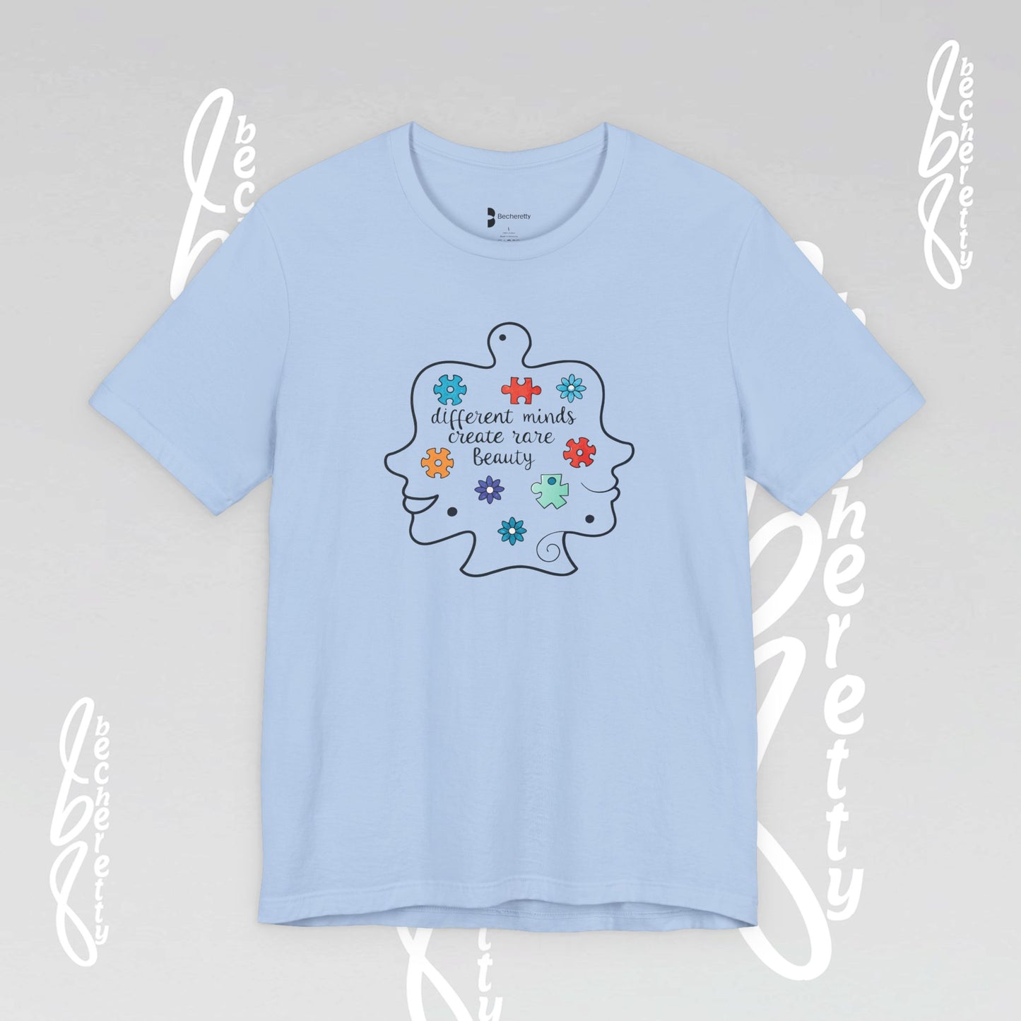 Graphic Tee - Different Minds Create Rare Beauty - Becheretty design, artistic vibe - Autism awareness.
