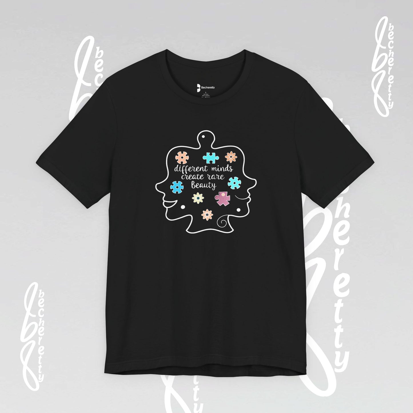 Graphic Tee - Different Minds Create Rare Beauty - Becheretty design, artistic vibe - Autism awareness.