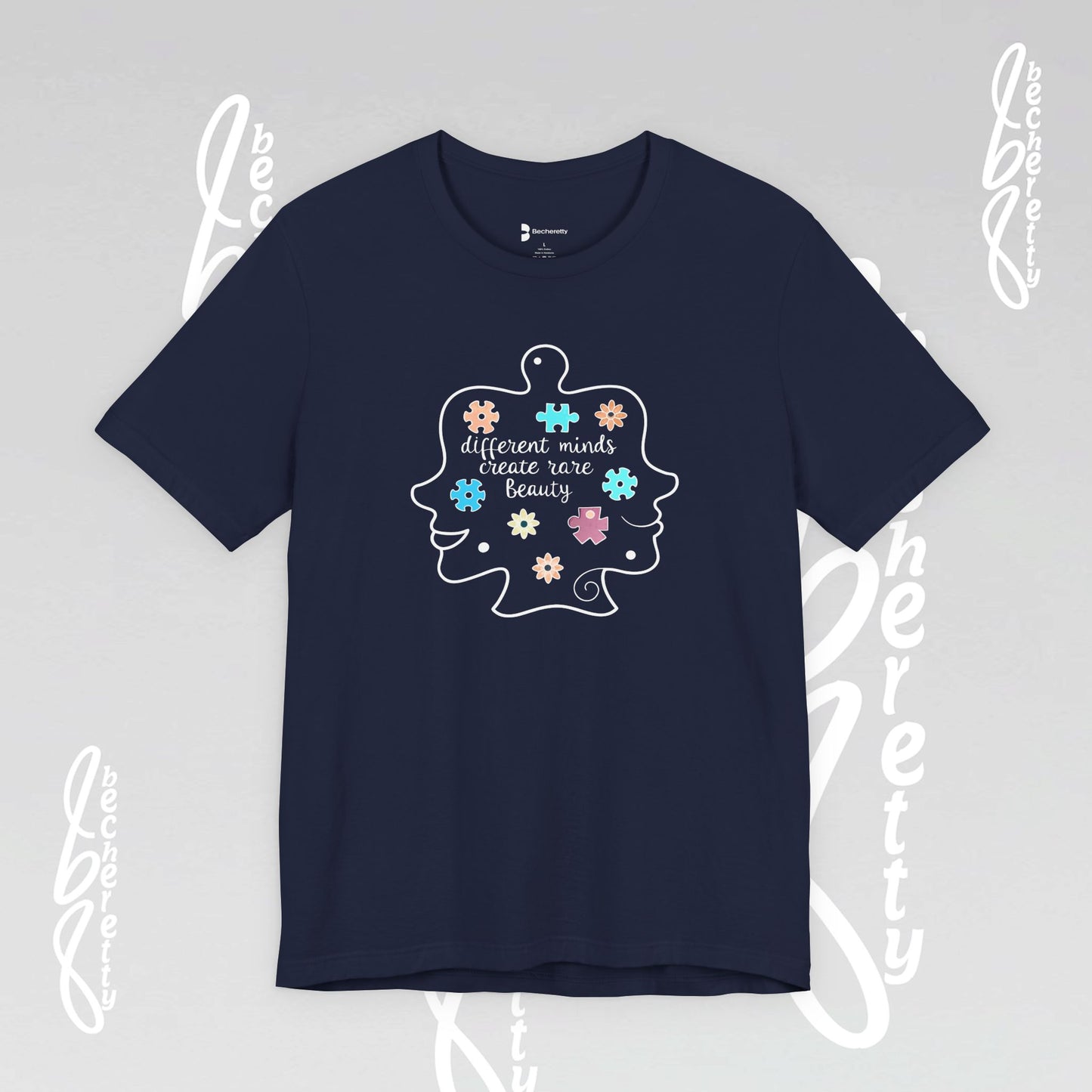 Graphic Tee - Different Minds Create Rare Beauty - Becheretty design, artistic vibe - Autism awareness.