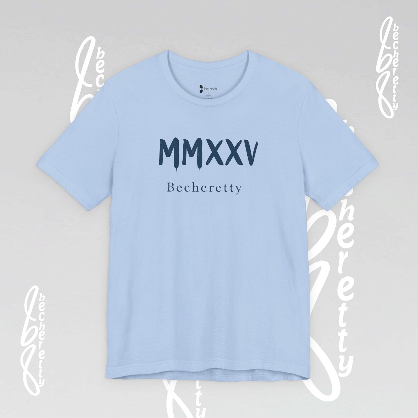 MMXXV Becheretty T-Shirt - Art Graphic Minimalist - Trendy Top, Casual Wear, Artistic Vibe
