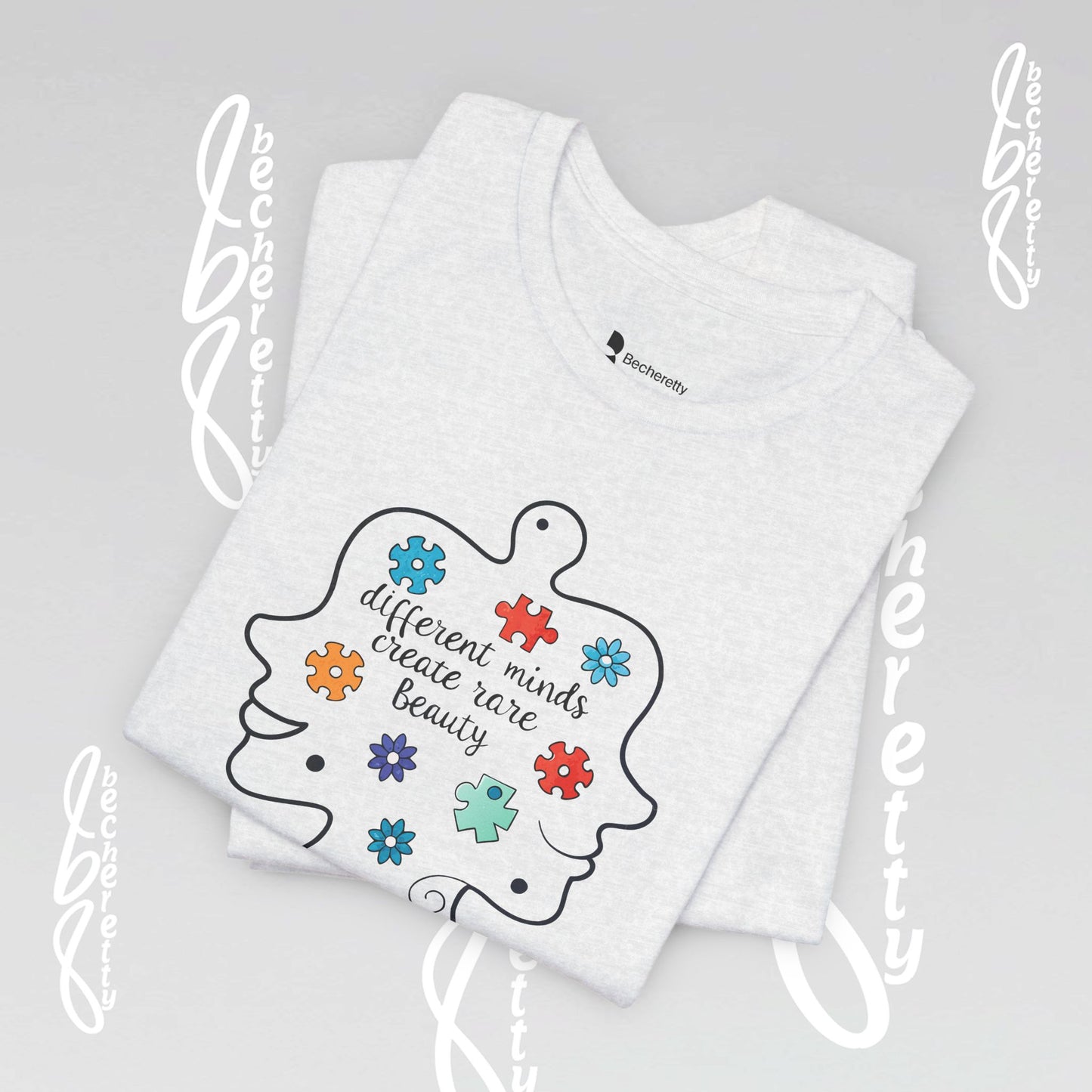 Graphic Tee - Different Minds Create Rare Beauty - Becheretty design, artistic vibe - Autism awareness.