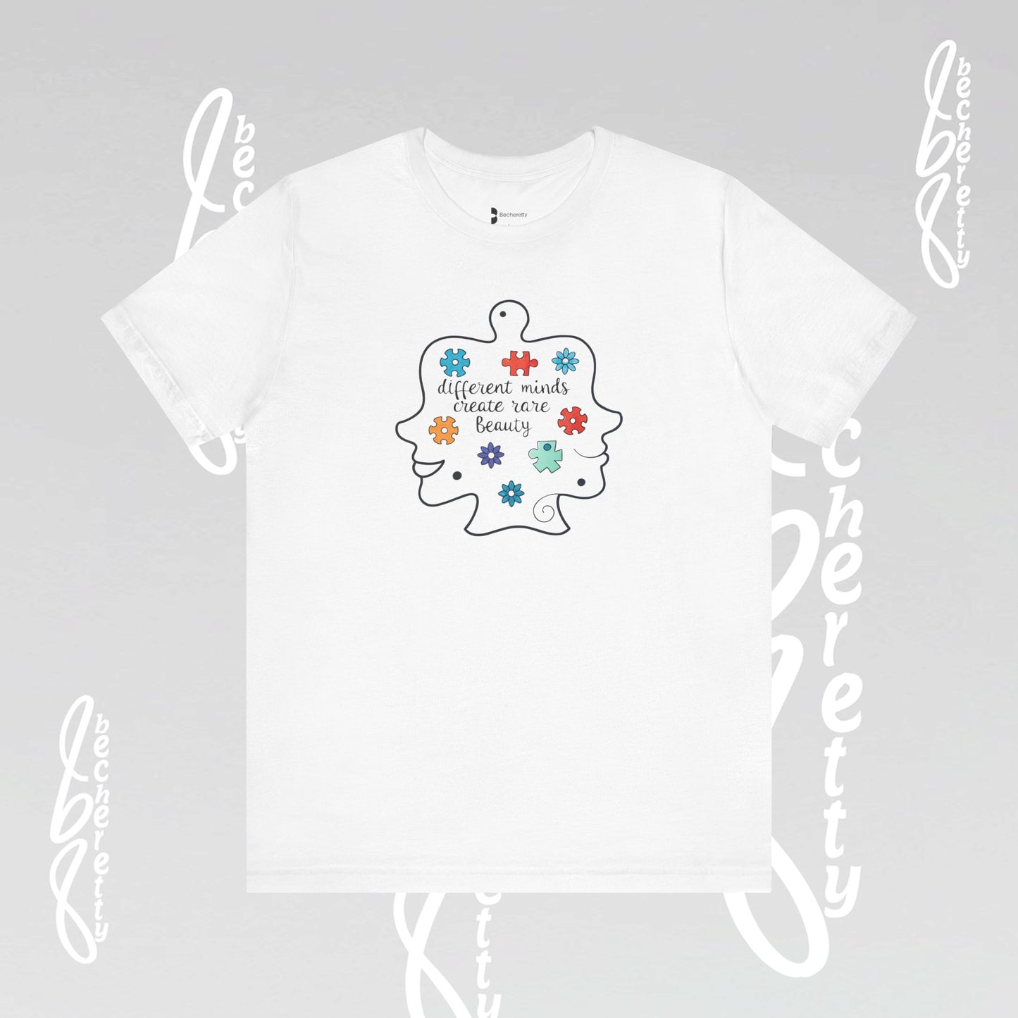 Graphic Tee - Different Minds Create Rare Beauty - Becheretty design, artistic vibe - Autism awareness.