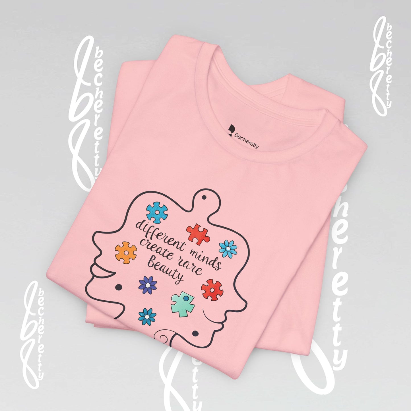 Graphic Tee - Different Minds Create Rare Beauty - Becheretty design, artistic vibe - Autism awareness.