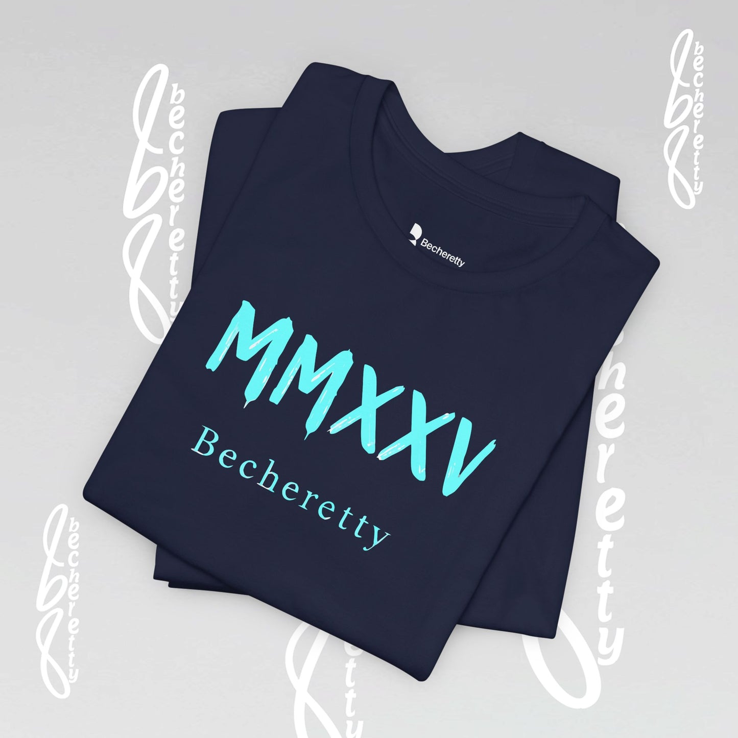 MMXXV Becheretty T-Shirt - Art Graphic Minimalist - Trendy Top, Casual Wear, Artistic Vibe