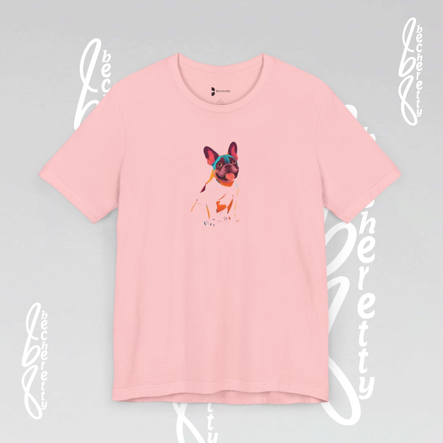 French Bulldog - T-Shirt - Artistic Graphic Design Becheretty - Unisex - Perfect Gift Dogs Lovers