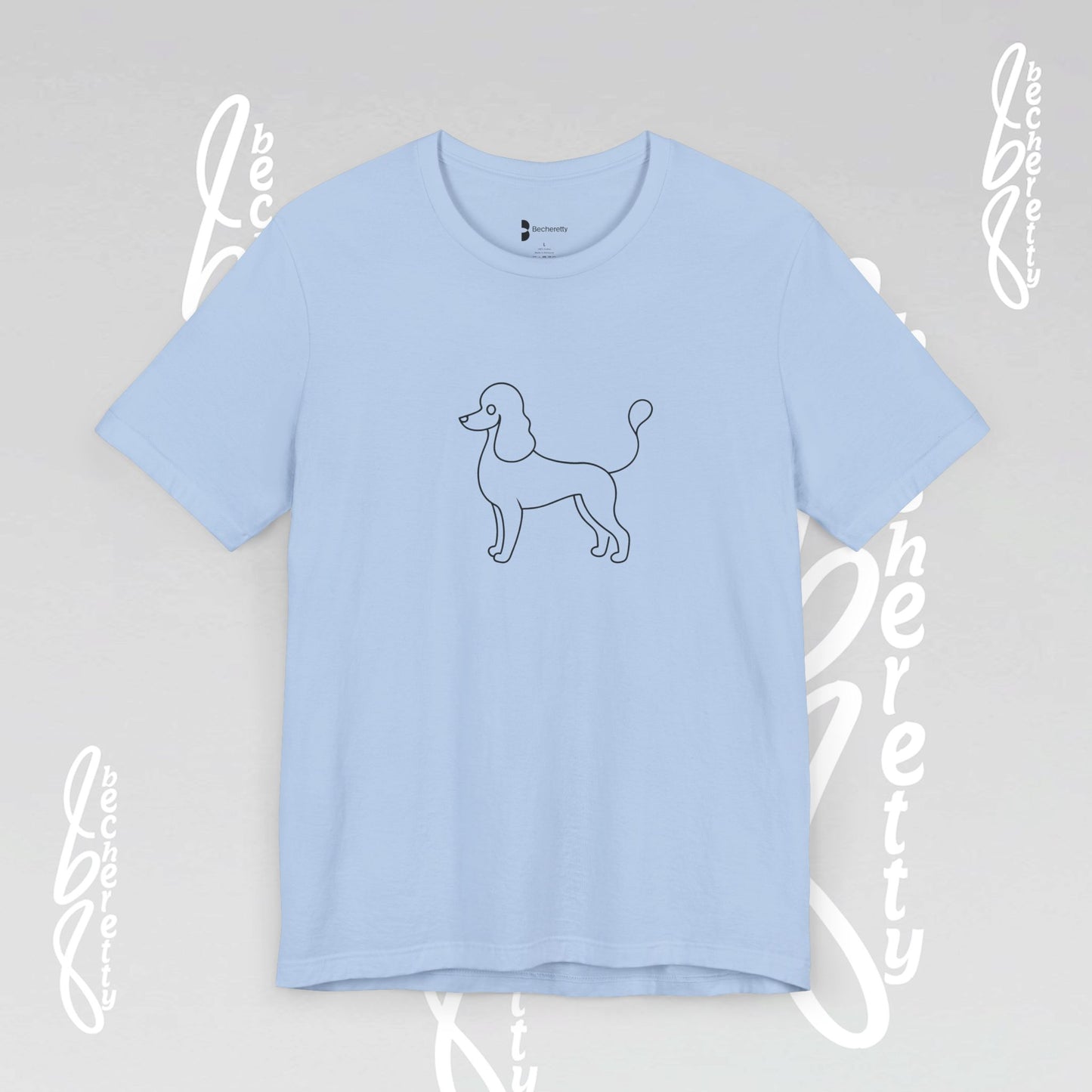French Poodle T-Shirt Unisex - Becheretty - Casual Wear - Perfect Gift for Poodle's owners
