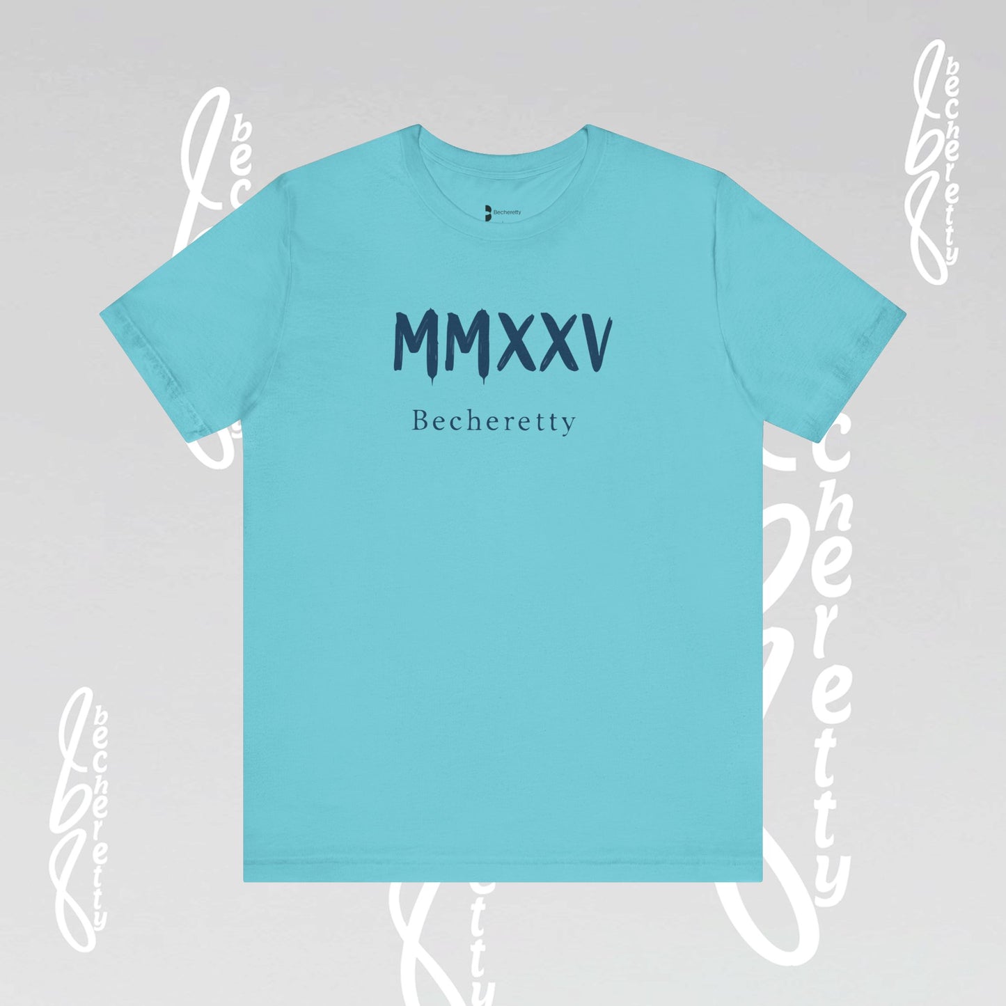MMXXV Becheretty T-Shirt - Art Graphic Minimalist - Trendy Top, Casual Wear, Artistic Vibe
