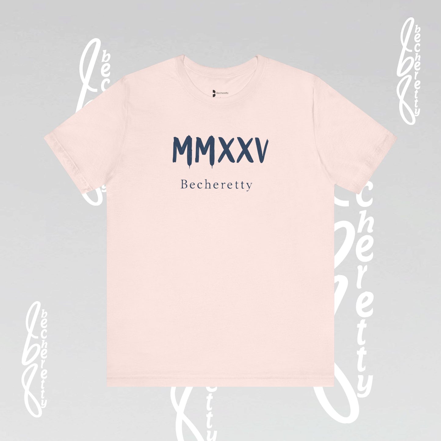 MMXXV Becheretty T-Shirt - Art Graphic Minimalist - Trendy Top, Casual Wear, Artistic Vibe