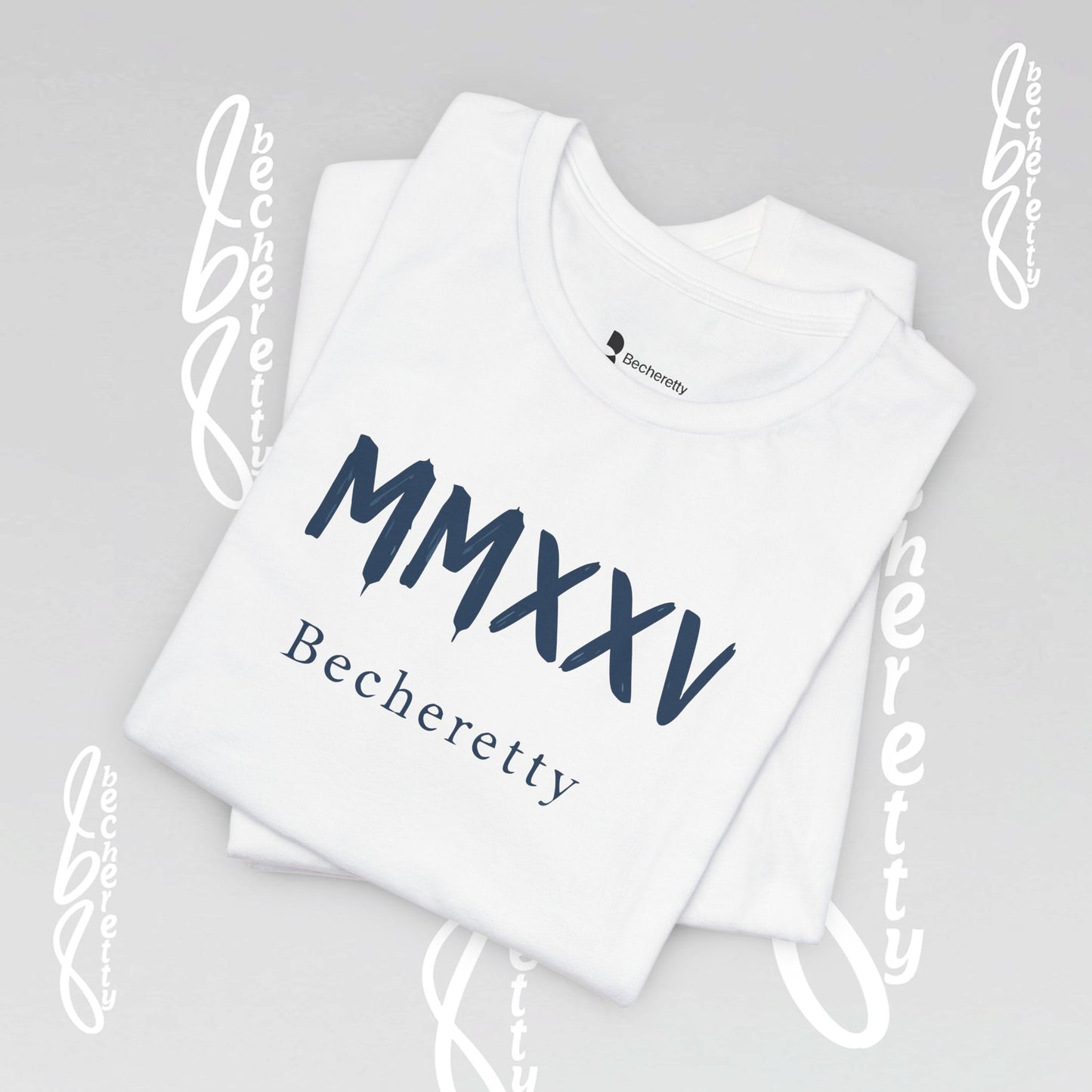 MMXXV Becheretty T-Shirt - Art Graphic Minimalist - Trendy Top, Casual Wear, Artistic Vibe
