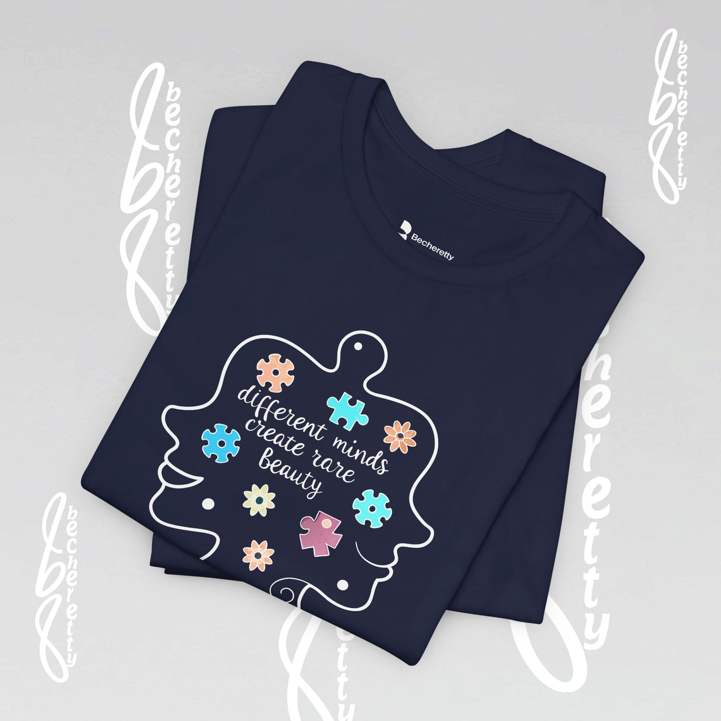Graphic Tee - Different Minds Create Rare Beauty - Becheretty design, artistic vibe - Autism awareness.
