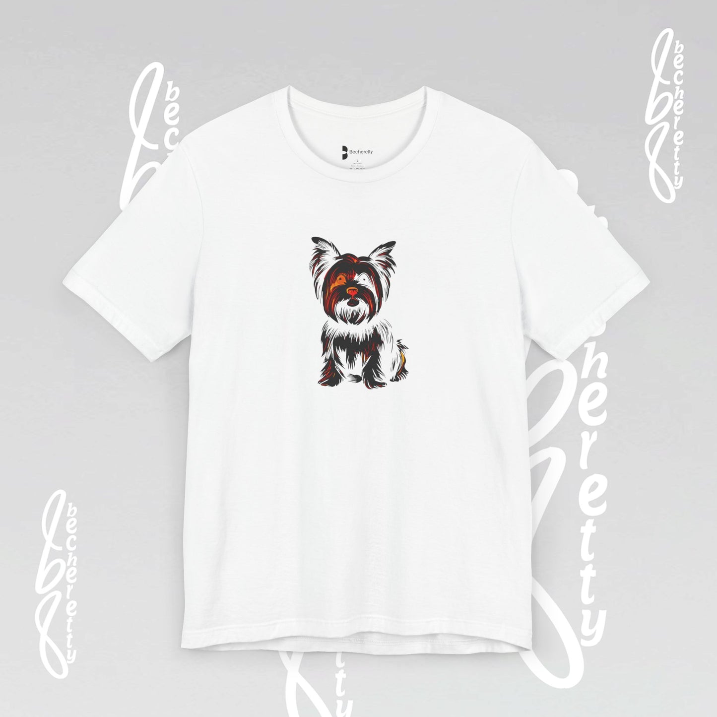 Yorkie Graphic T'Shirt Becheretty - Perfect gift for Pets Lovers - Casual Wear