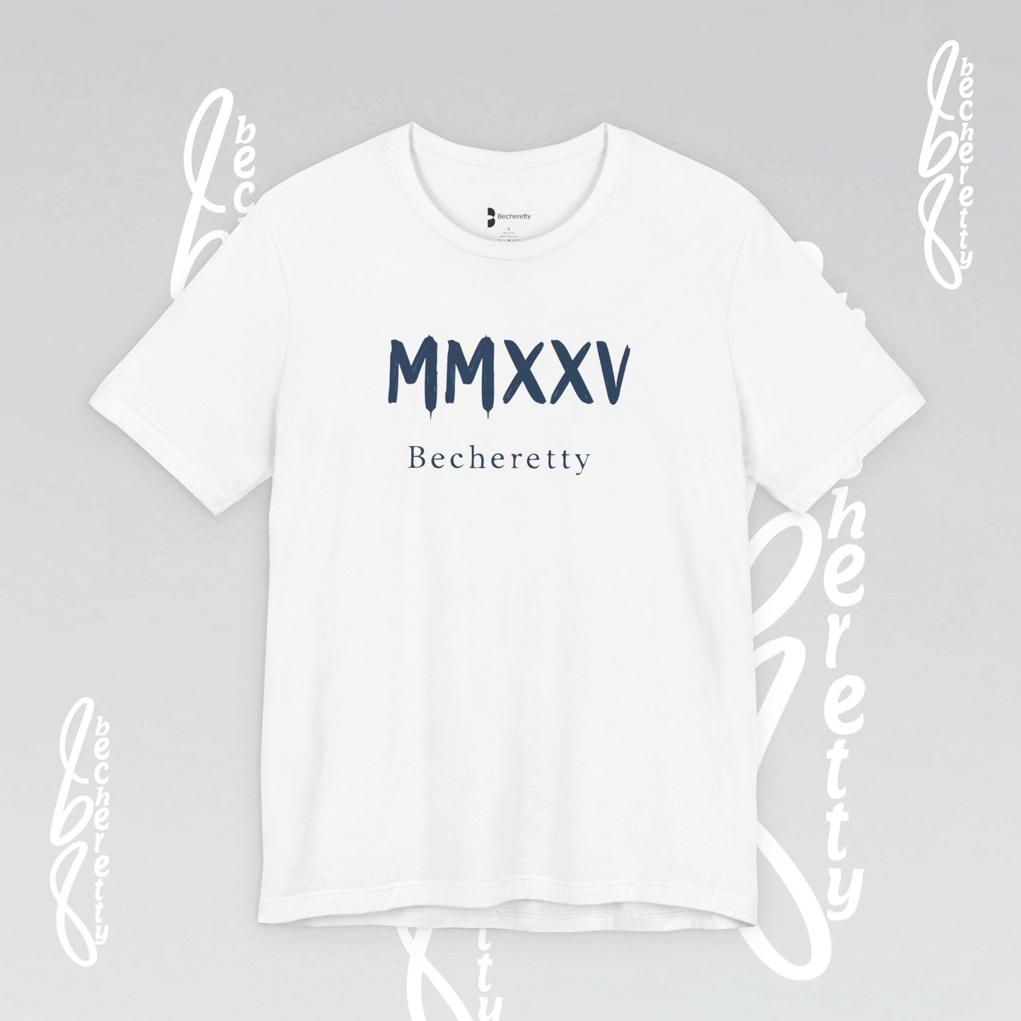 MMXXV Becheretty T-Shirt - Art Graphic Minimalist - Trendy Top, Casual Wear, Artistic Vibe