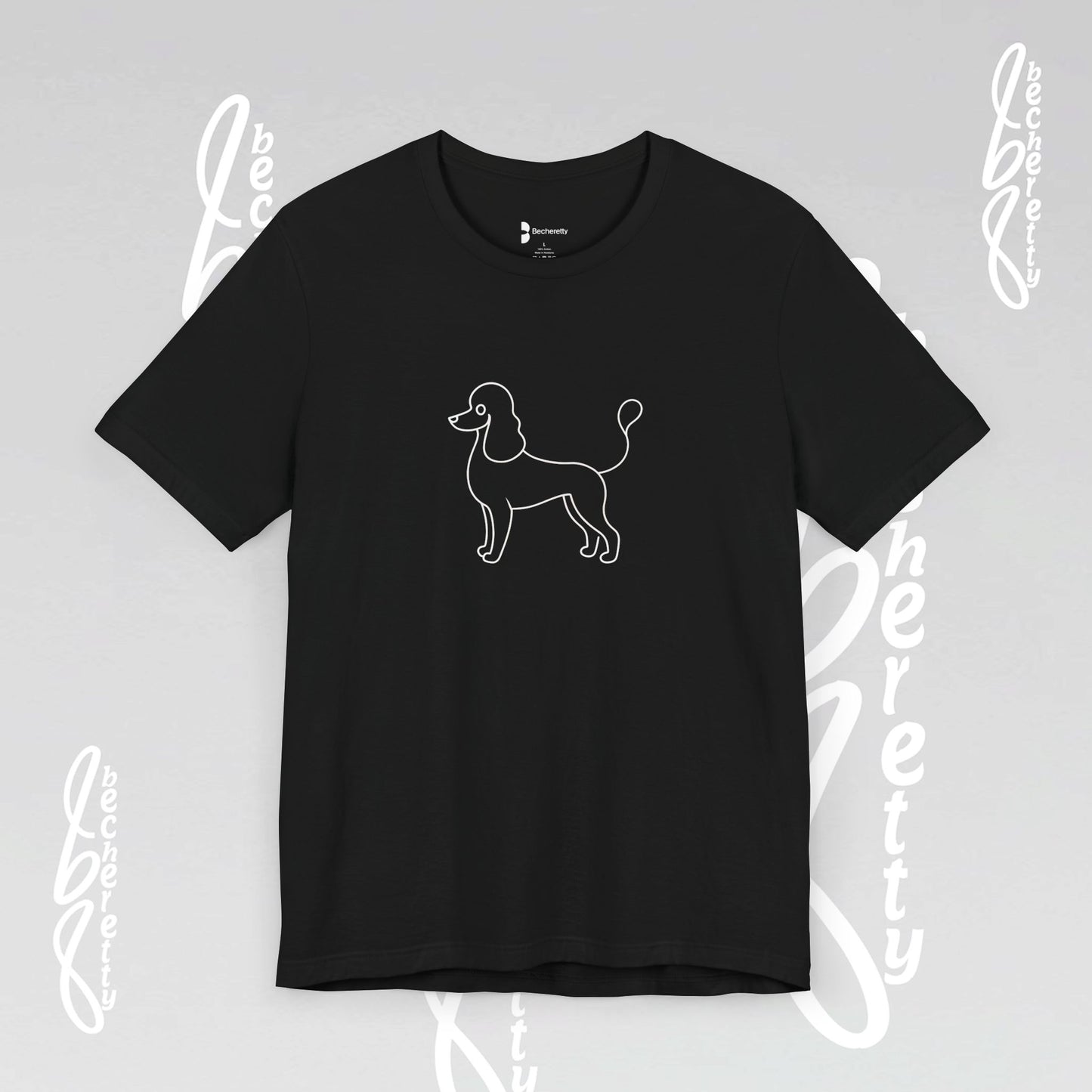 French Poodle T-Shirt Unisex - Becheretty - Casual Wear - Perfect Gift for Poodle's owners