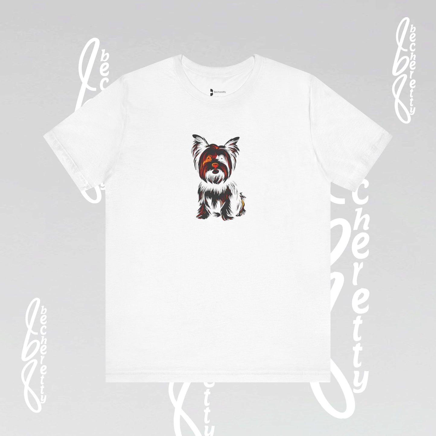 Yorkie Graphic T'Shirt Becheretty - Perfect gift for Pets Lovers - Casual Wear