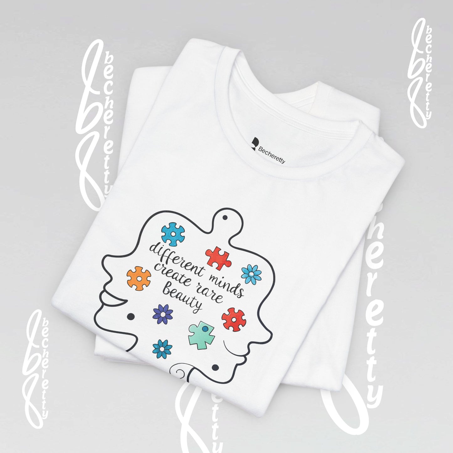 Graphic Tee - Different Minds Create Rare Beauty - Becheretty design, artistic vibe - Autism awareness.