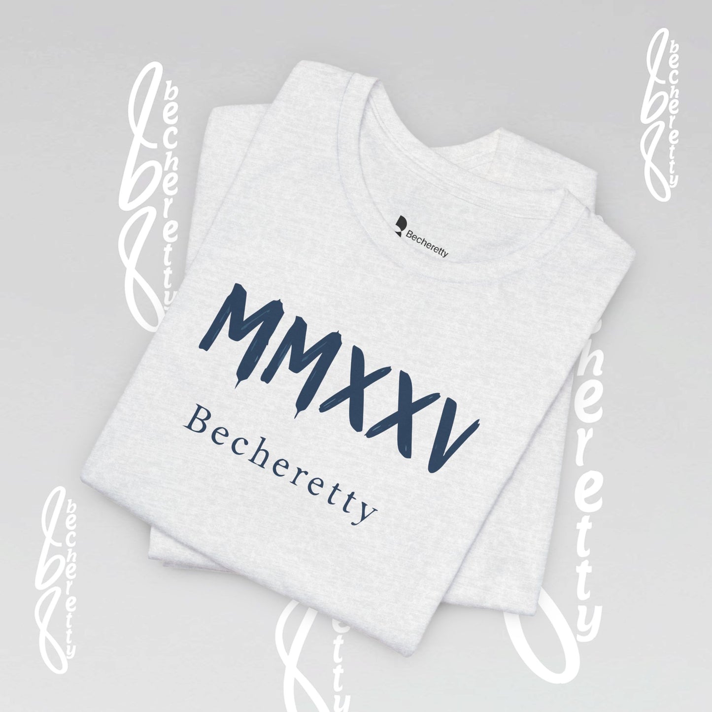 MMXXV Becheretty T-Shirt - Art Graphic Minimalist - Trendy Top, Casual Wear, Artistic Vibe