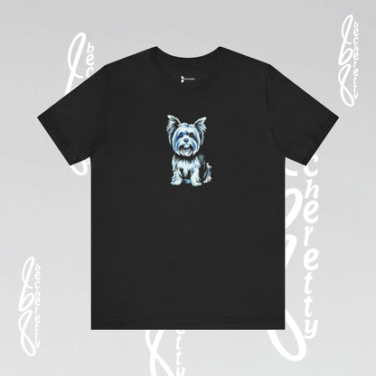 Yorkie Graphic T'Shirt Becheretty - Perfect gift for Pets Lovers - Casual Wear