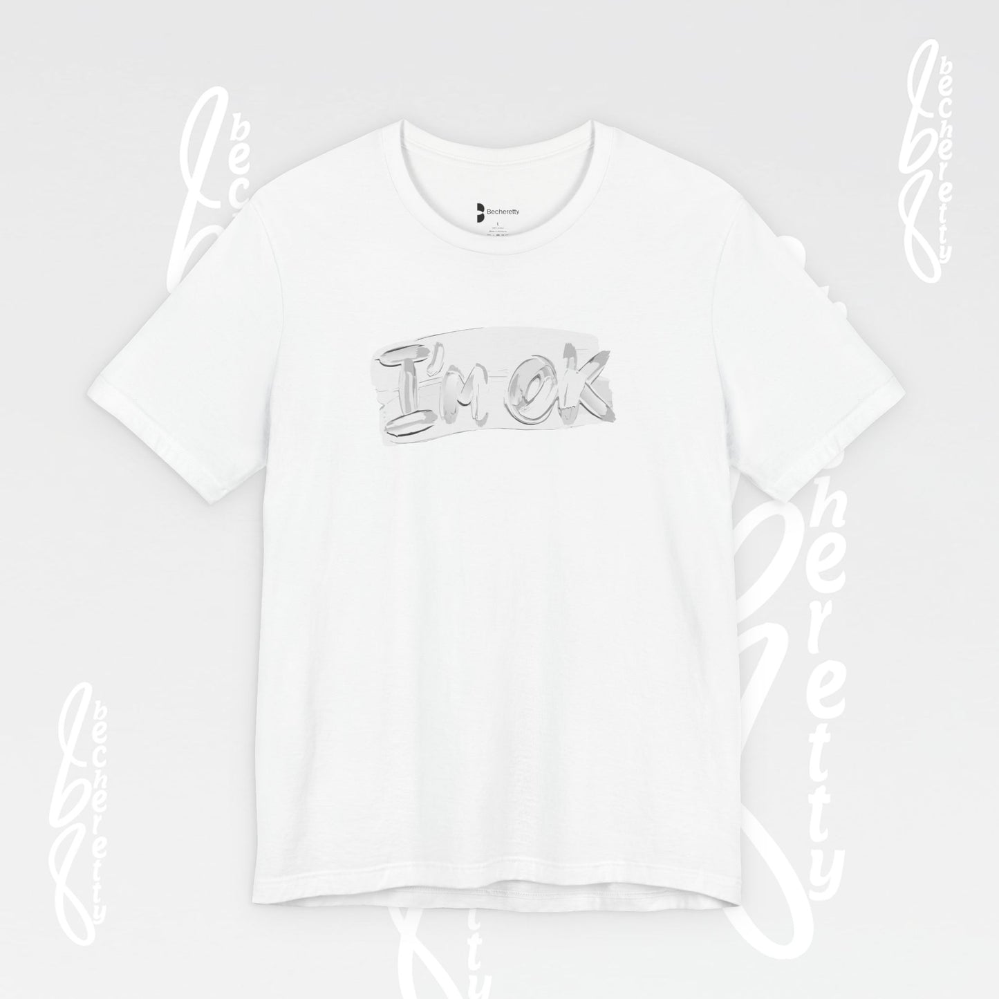 Graphic T-Shirt "I’m OK" - Art Minimalist Becheretty - Positive expression Art Tee