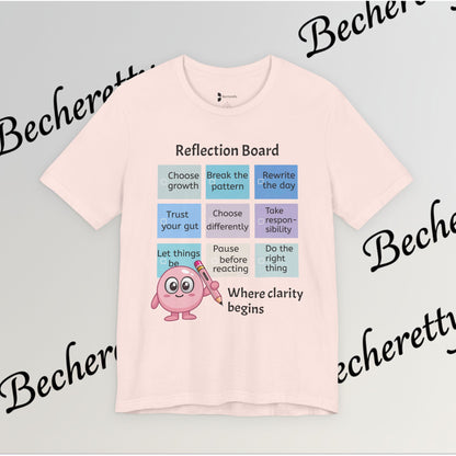 Graphic T-Shirt "Reflection Board"  Art Minimalist Becheretty - Funny Motivational Reminder Tee