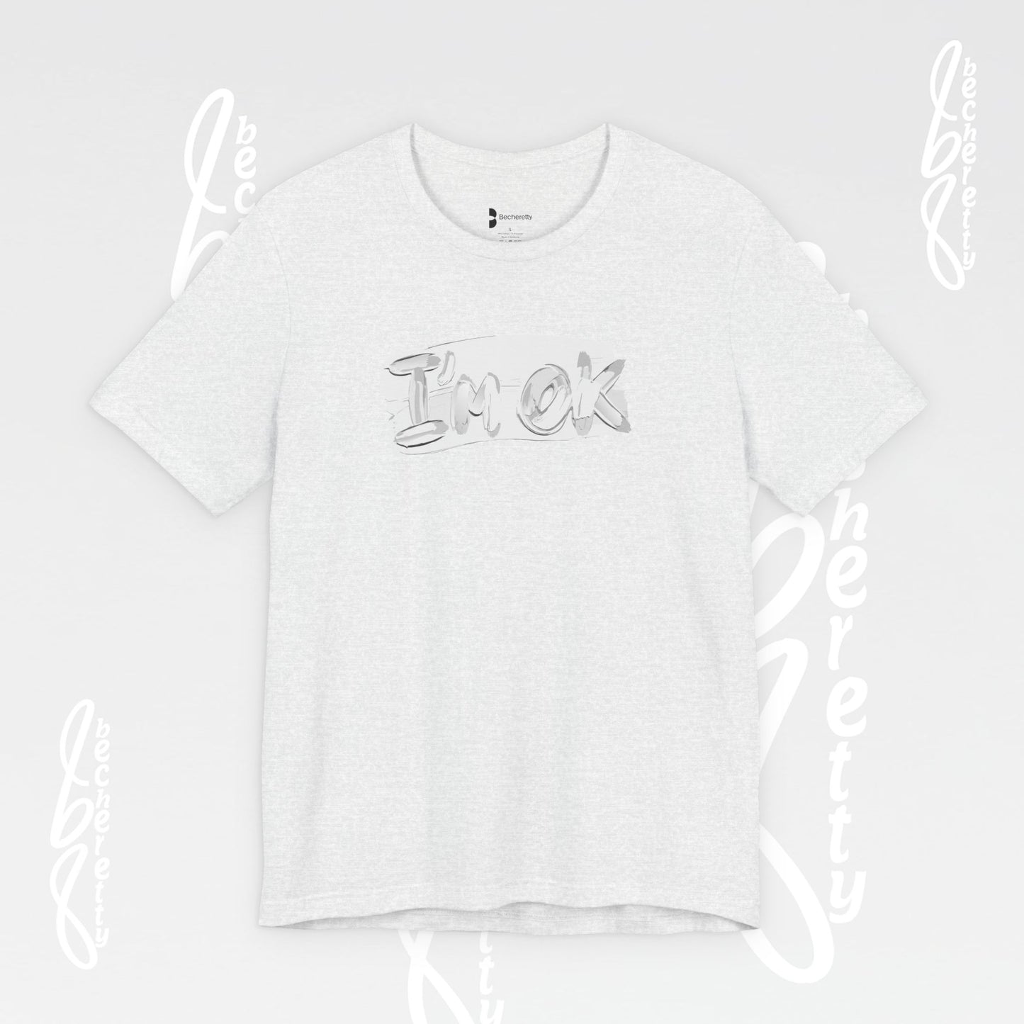 Graphic T-Shirt "I’m OK" - Art Minimalist Becheretty - Positive expression Art Tee