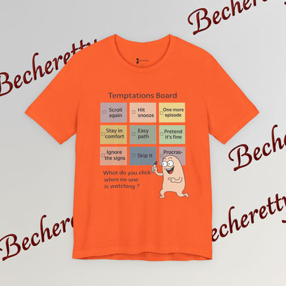 Graphic Tee "Temptations Board" Funny Graphic Becheretty. Wear it to spark conversations at casual meetups.