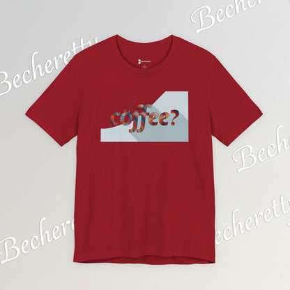 Coffee? Graphic Tee - Art Minimalist Becheretty — Coffee Lover T‑Shirt - Gentle, playful, and a little wry