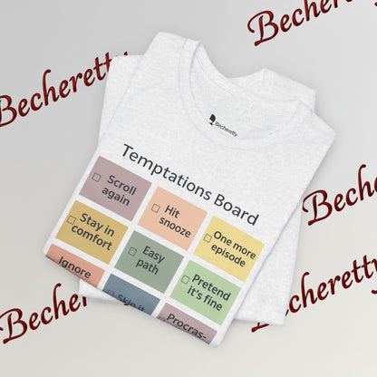 Graphic Tee "Temptations Board" Funny Graphic Becheretty. Wear it to spark conversations at casual meetups.