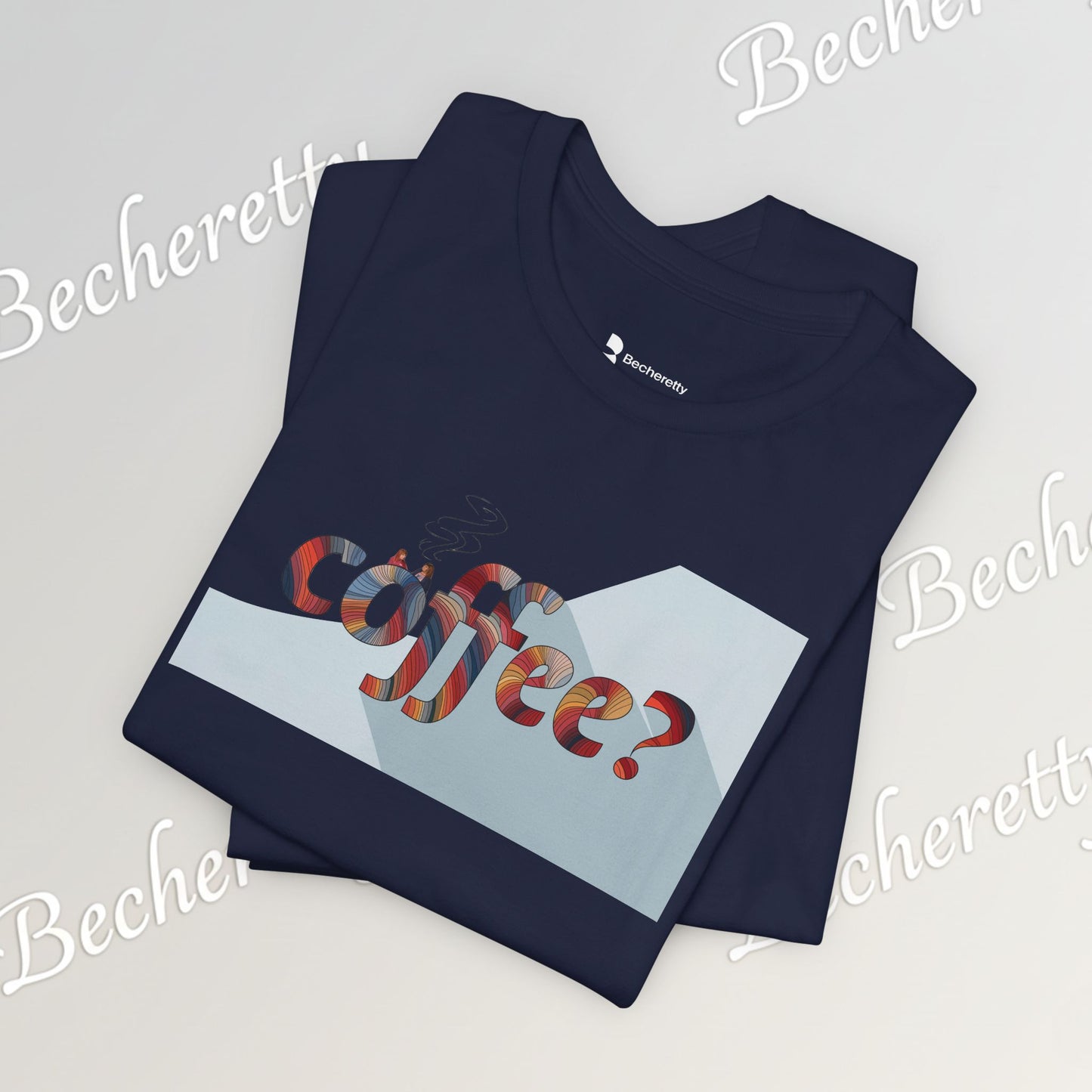 Coffee? Graphic Tee - Art Minimalist Becheretty — Coffee Lover T‑Shirt - Gentle, playful, and a little wry