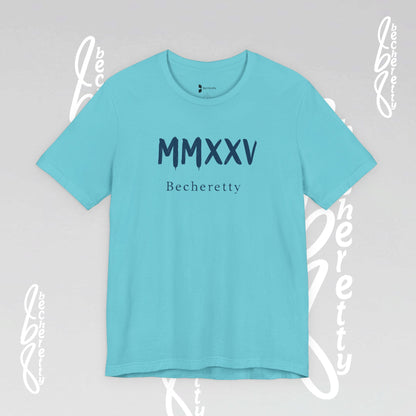 MMXXV Becheretty T-Shirt - Art Graphic Minimalist - Trendy Top, Casual Wear, Artistic Vibe