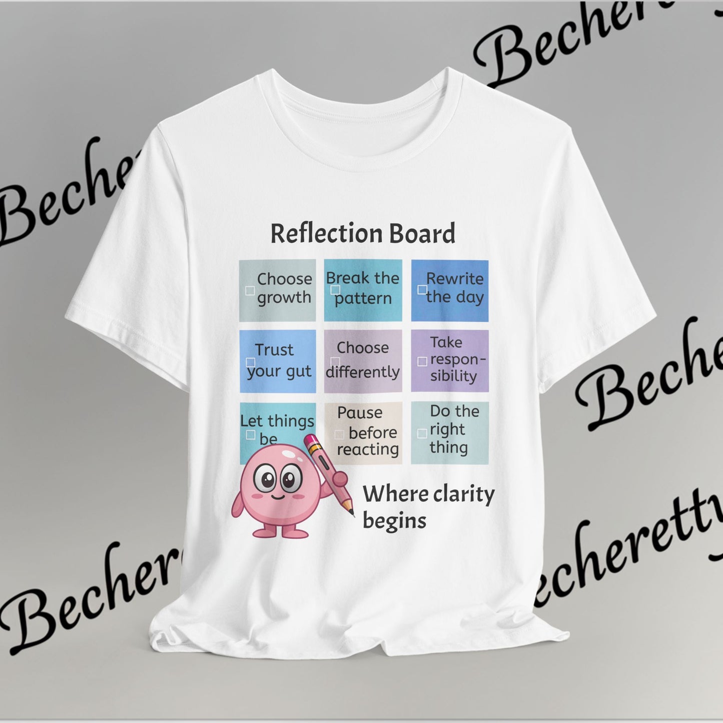 Graphic T-Shirt "Reflection Board"  Art Minimalist Becheretty - Funny Motivational Reminder Tee