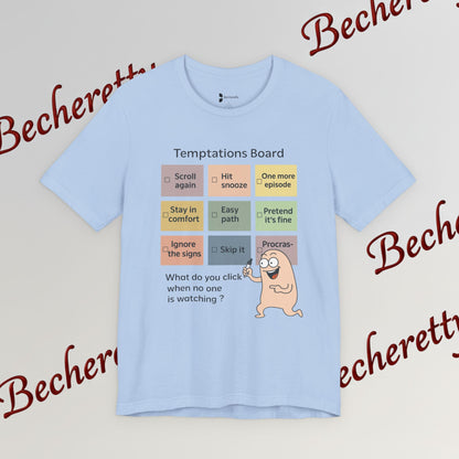 Graphic Tee "Temptations Board" Funny Graphic Becheretty. Wear it to spark conversations at casual meetups.
