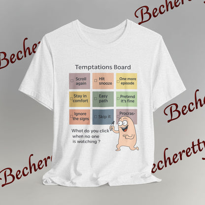Graphic Tee "Temptations Board" Funny Graphic Becheretty. Wear it to spark conversations at casual meetups.