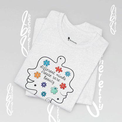 Graphic Tee - Different Minds Create Rare Beauty - Becheretty design, artistic vibe - Autism awareness.