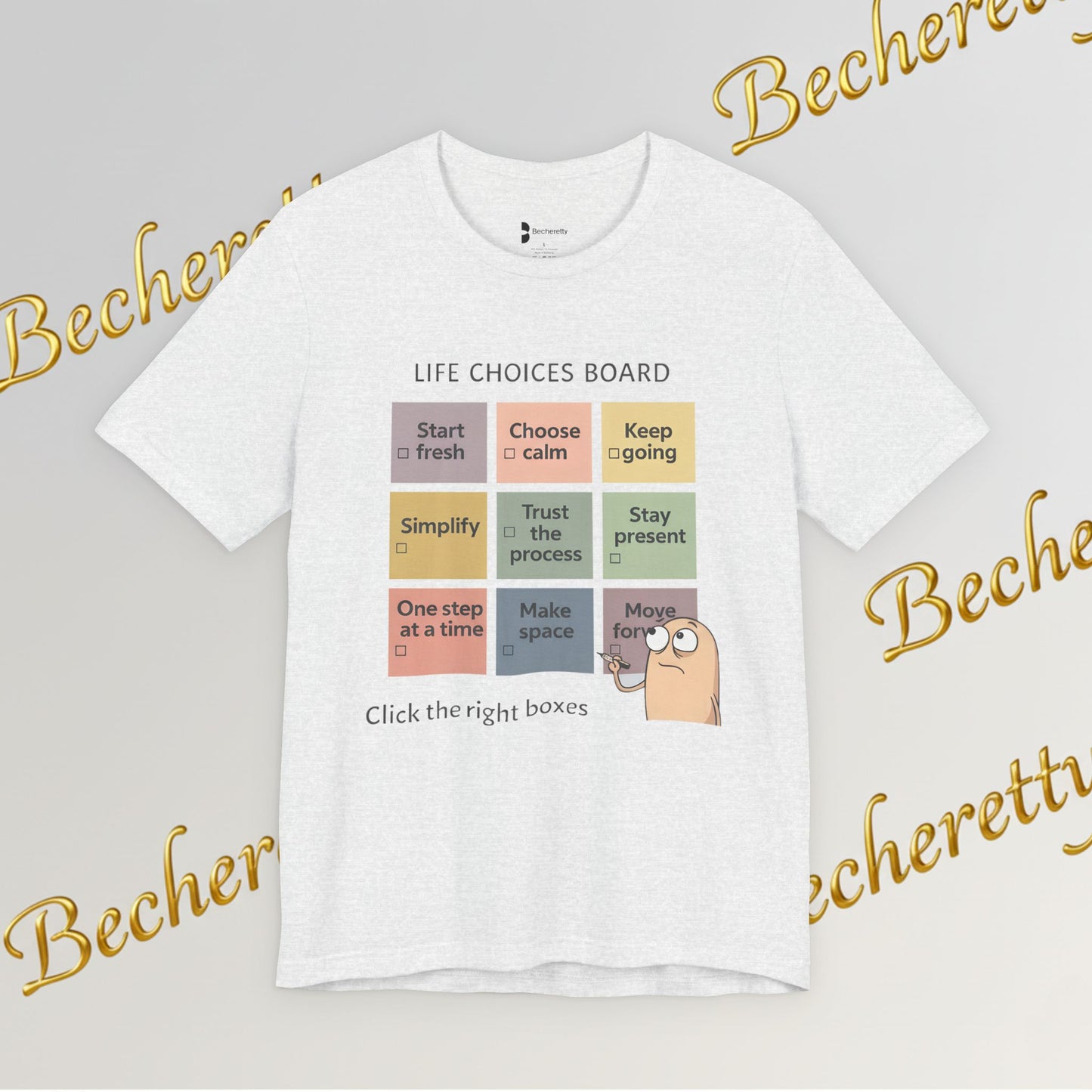 T-Shirt "Life Choices Board" Funny Motivational Art Graphic Becheretty - It feels like a conversation starter you wear