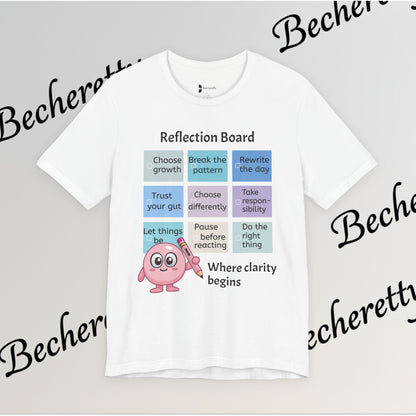 Graphic T-Shirt "Reflection Board"  Art Minimalist Becheretty - Funny Motivational Reminder Tee