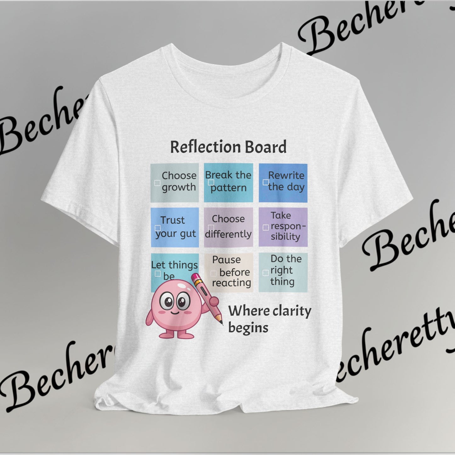 Graphic T-Shirt "Reflection Board"  Art Minimalist Becheretty - Funny Motivational Reminder Tee