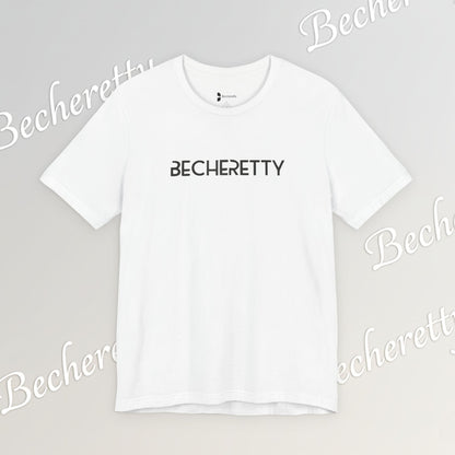 Short Sleeve Tee Becheretty  "Minimalist Design. Maximum Impact" Express Yourself. Casual Wear