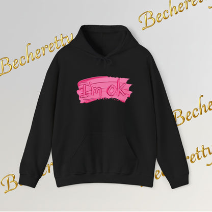 I'm OK Pink Brushstroke Hoodie — Optimistic Art Graphic Casual Sweatshirt