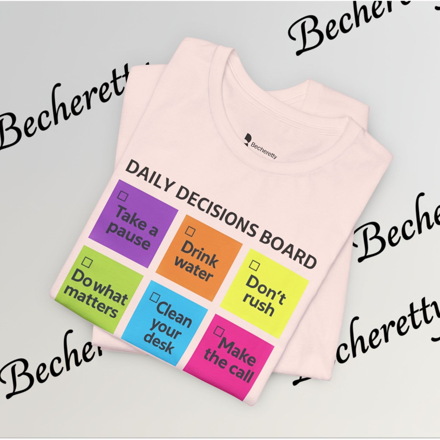 Graphic T-Shirt - Becheretty Motivational Checklist Tee that brings gentle humor and daily mindfulness to everyday wear