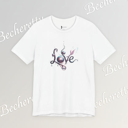 Love Script Tee - Romantic Floral Typography T-Shirt - Art Graphic Becheretty - Ideal gift for your loved one