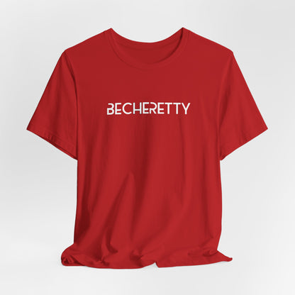 Short Sleeve Tee Becheretty  "Minimalist Design. Maximum Impact" Express Yourself. Casual Wear