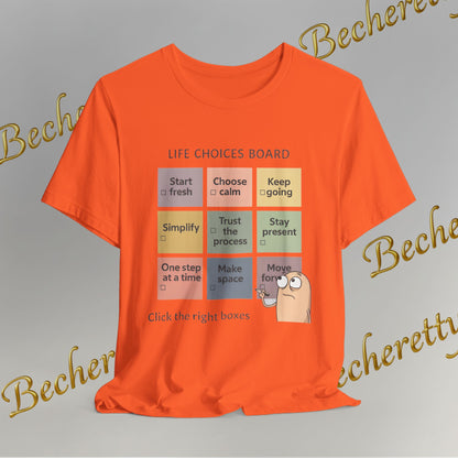 T-Shirt "Life Choices Board" Funny Motivational Art Graphic Becheretty - It feels like a conversation starter you wear