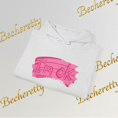 I'm OK Pink Brushstroke Hoodie — Optimistic Art Graphic Casual Sweatshirt