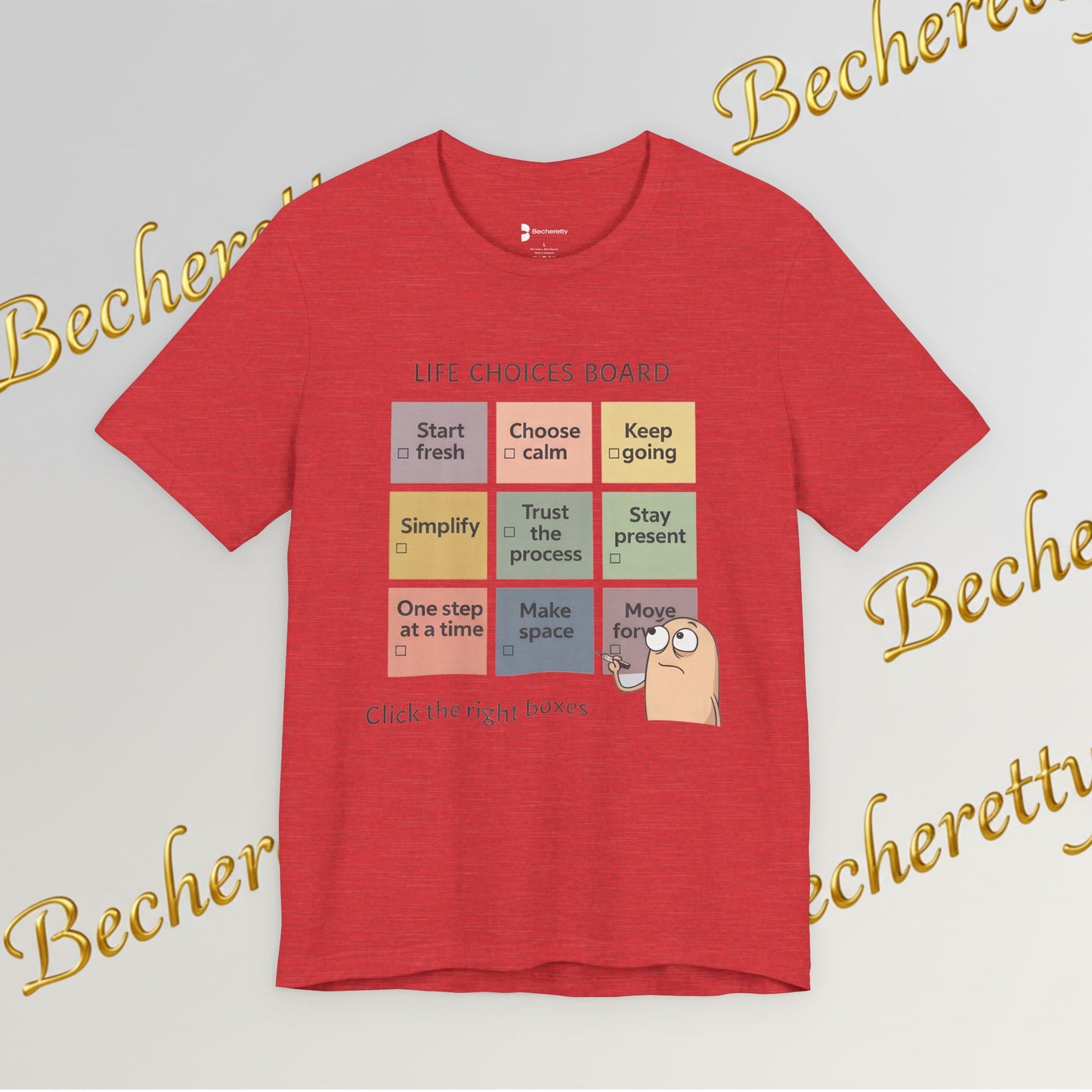 T-Shirt "Life Choices Board" Funny Motivational Art Graphic Becheretty - It feels like a conversation starter you wear