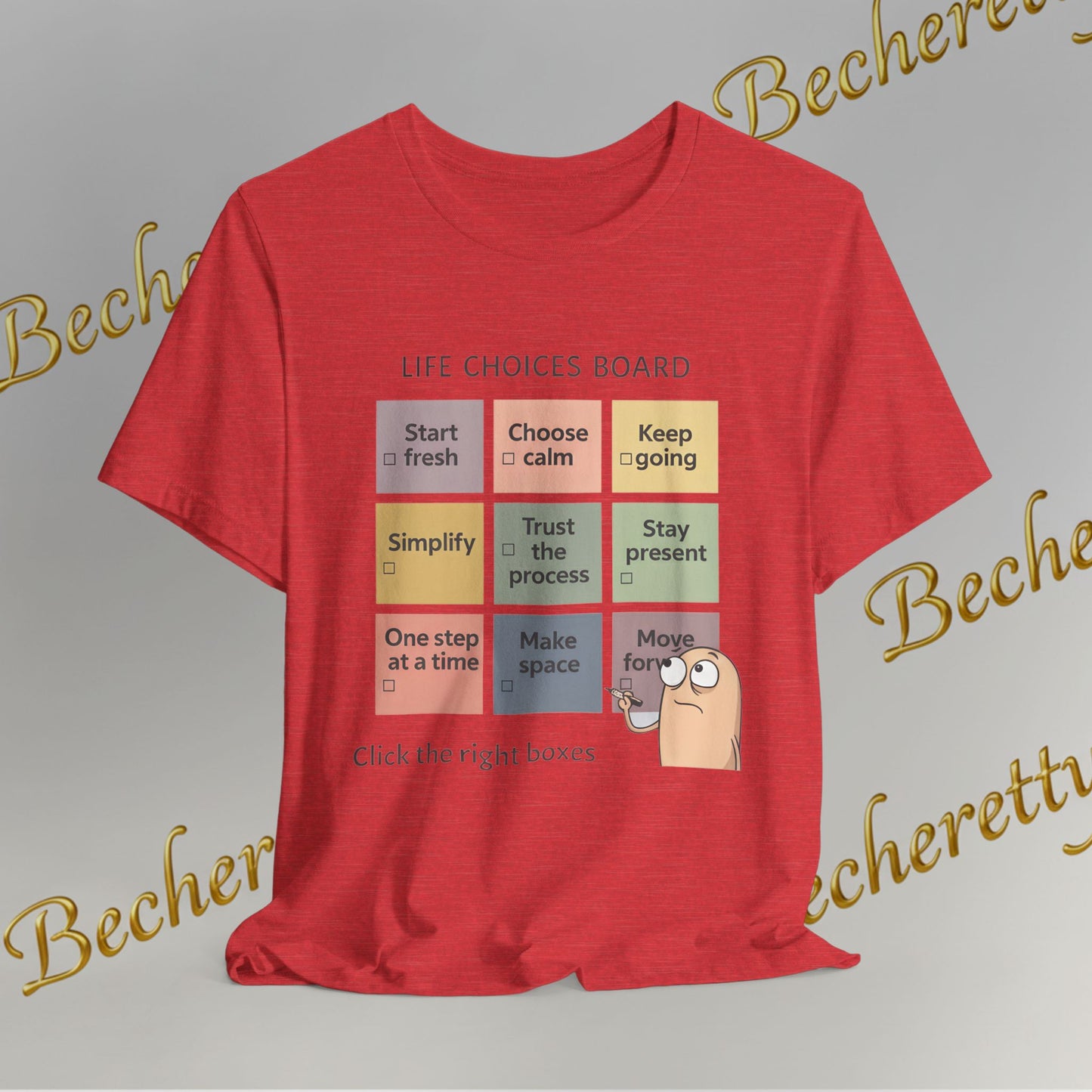 T-Shirt "Life Choices Board" Funny Motivational Art Graphic Becheretty - It feels like a conversation starter you wear